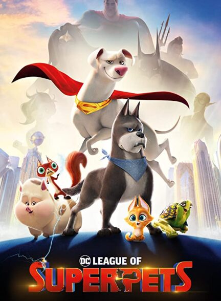 دانلود فیلم DC League of Super-Pets